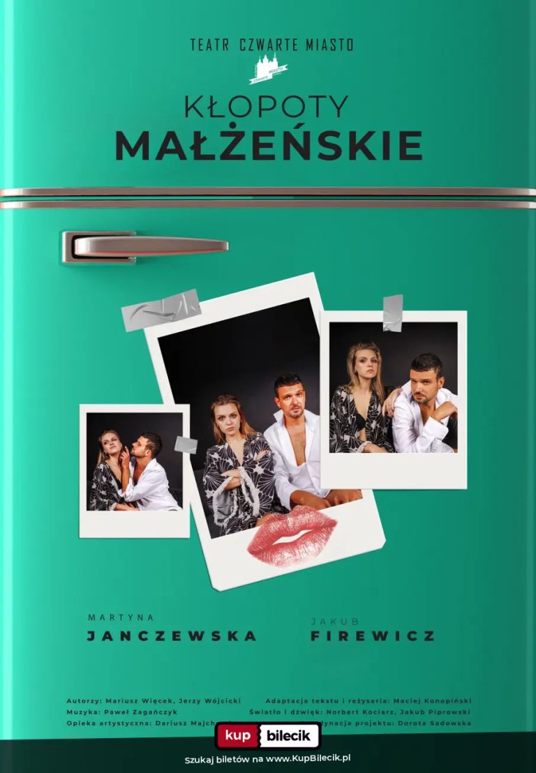 "Kłopoty Małżeńskie''