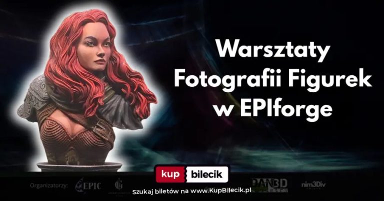 Warsztaty Fotografii Figurek w EPIforge