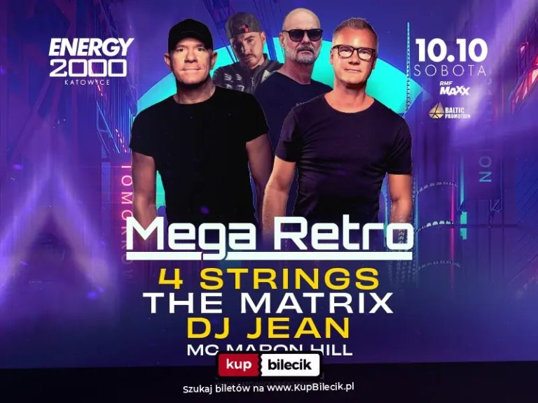 MEGA RETRO ★ 4 STRINGS & THE MATRIX & DJ JEAN & MC MARON HILL 10.10 ★ ENERGY 2000 KATOWICE [18+]