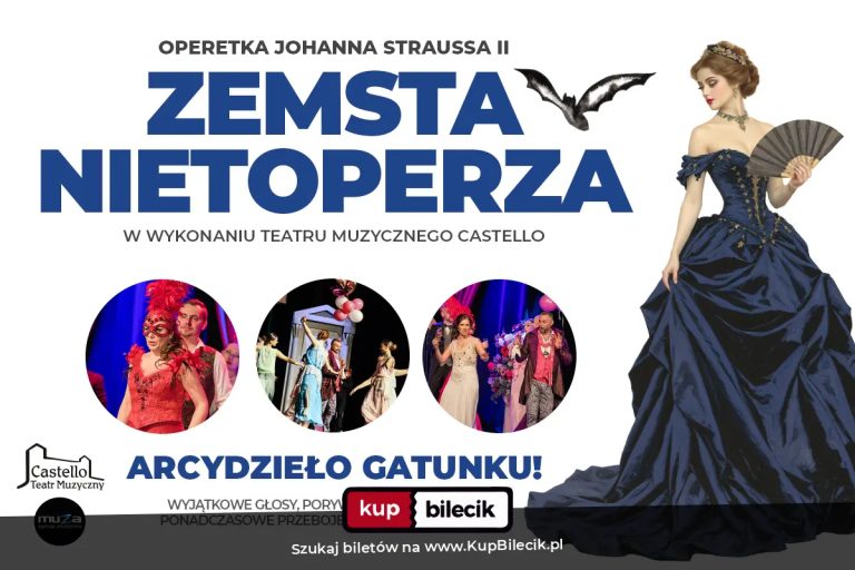 Zemsta Nietoperza - Teatr Muzyczny Castello: Jeden z najsłynniejszych musicali w historii teatru