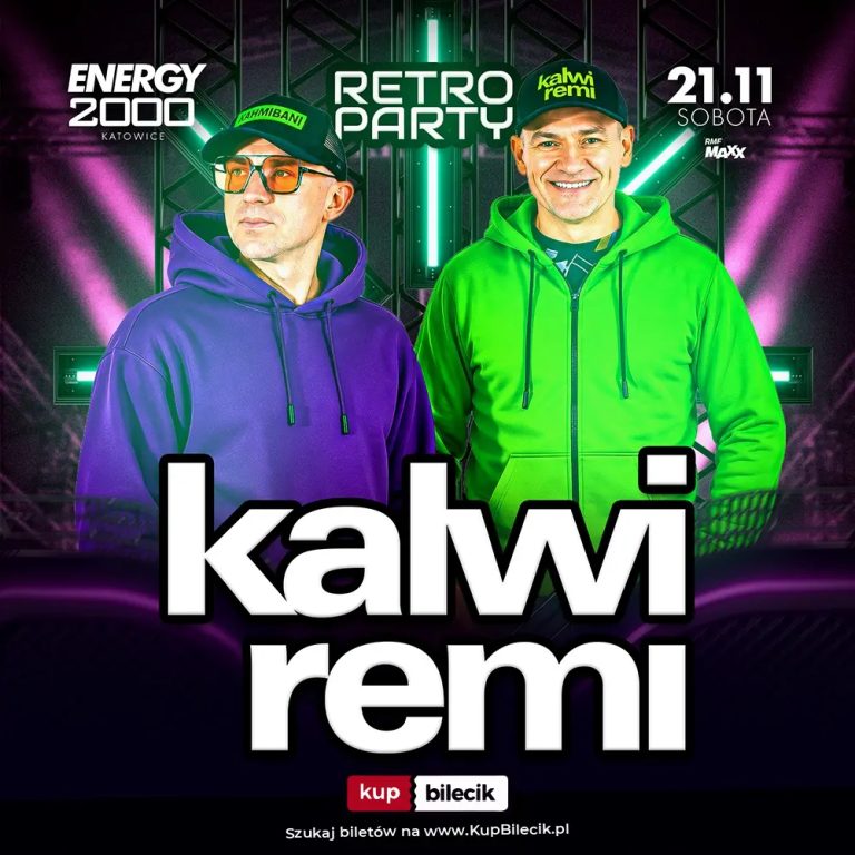 KALWI & REMI 21.11 ★ RETRO PARTY ★ ENERGY 2000 KATOWICE