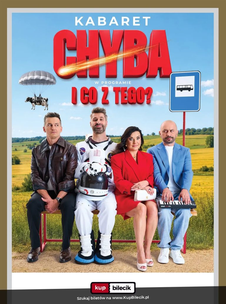 Kabaret Chyba "I co z tego?" - PREMIEROWY PROGRAM