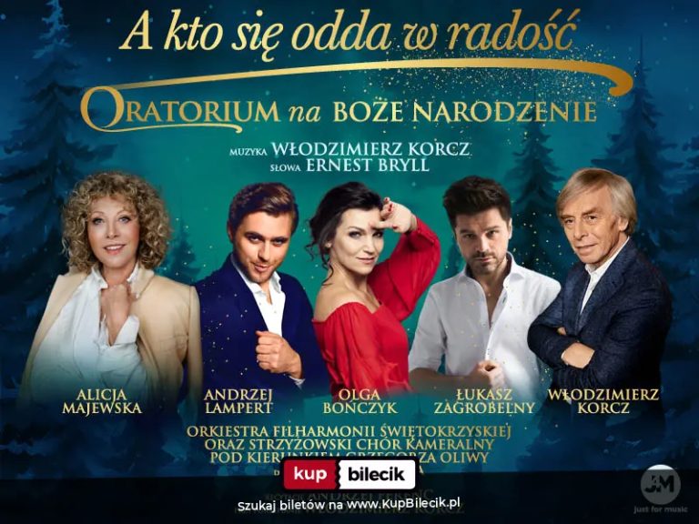 Alicja Majewska, Włodzimierz Korcz, Olga Bończyk, Andrzej Lampert, Łukasz Zagrobelny, Orkiestra Filharmonii Świętokrzyskiej, Strzyżowski Chór Kameralny, Andrzej Ferenc
