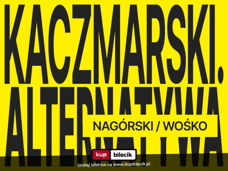 Kaczmarski. Alternatywa - Nagórski / Wośko