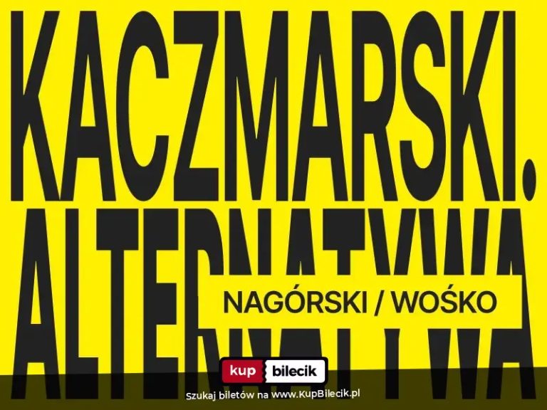 Kaczmarski. Alternatywa - Nagórski / Wośko