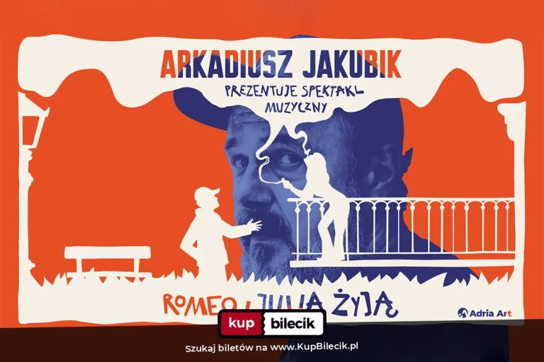 reżyseria i choreografia: Janusz Józefowicz: Romeo i Julia żyją - spektakl muzyczny Arkadiusza Jakubika