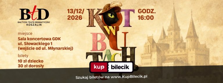 Kot w butach BTD: "Kot w butach" Bałtycki Teatr Dramatyczny