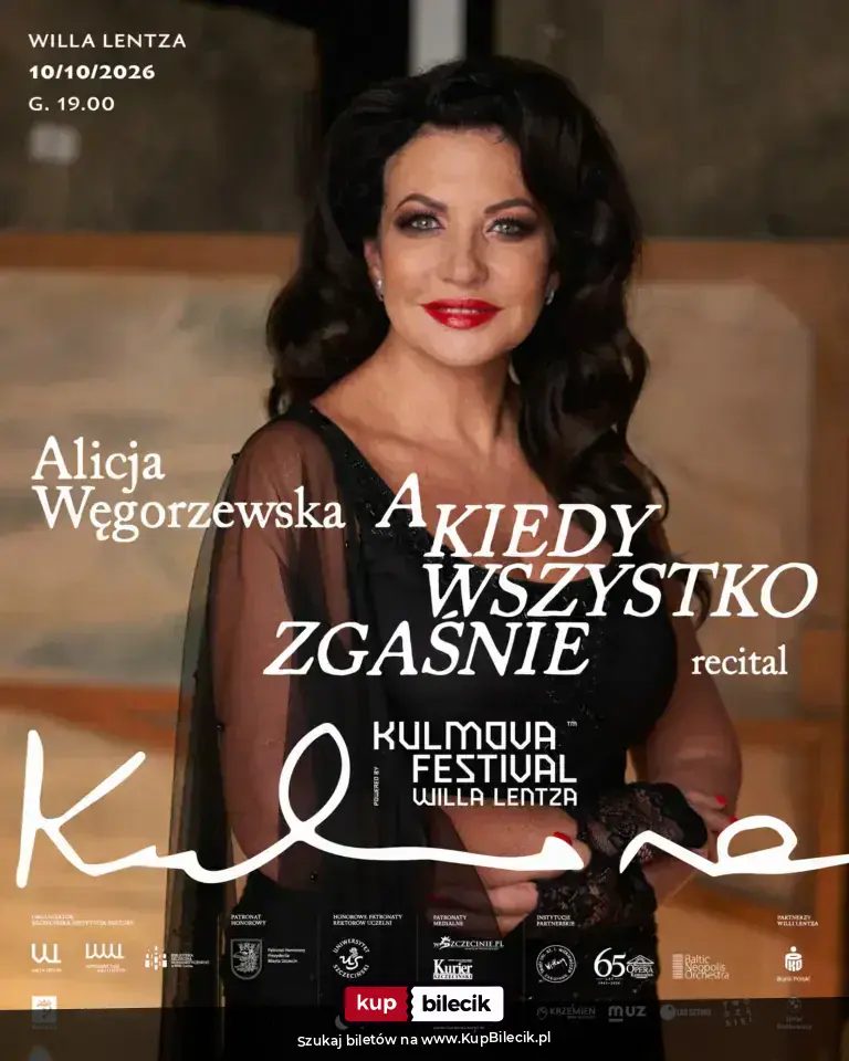 Kulmova Festival w Willi Lentza: Alicja Węgorzewska - A kiedy wszystko zgaśnie