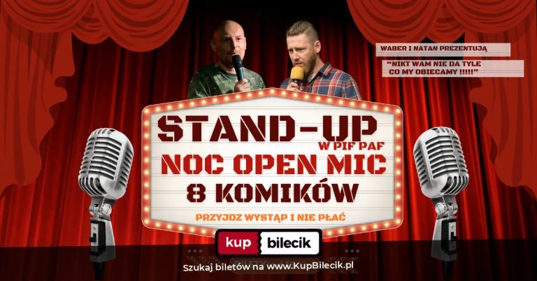 Stand-up'erzy!: WABER I NATAN PREZENTUJA: NOC OPEN MIC - TESTOWANIE ZARTÓW - 8 KOMIKOW
