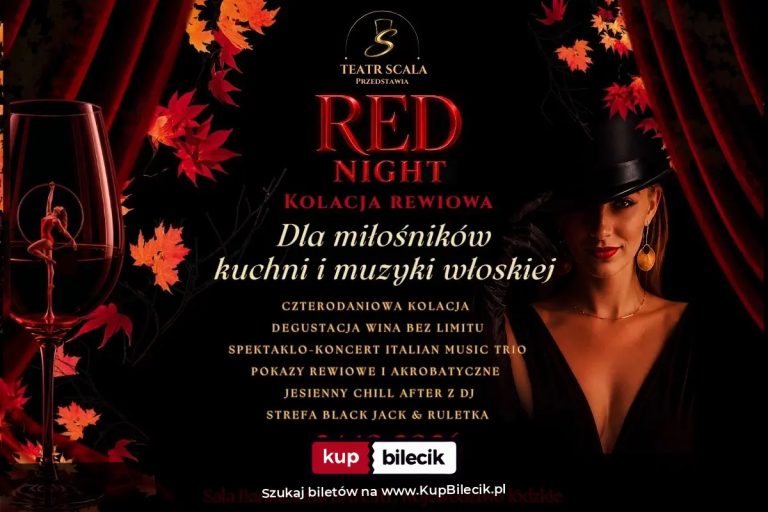 Teatr Scala: RED NIGHT - kolacja rewiowa