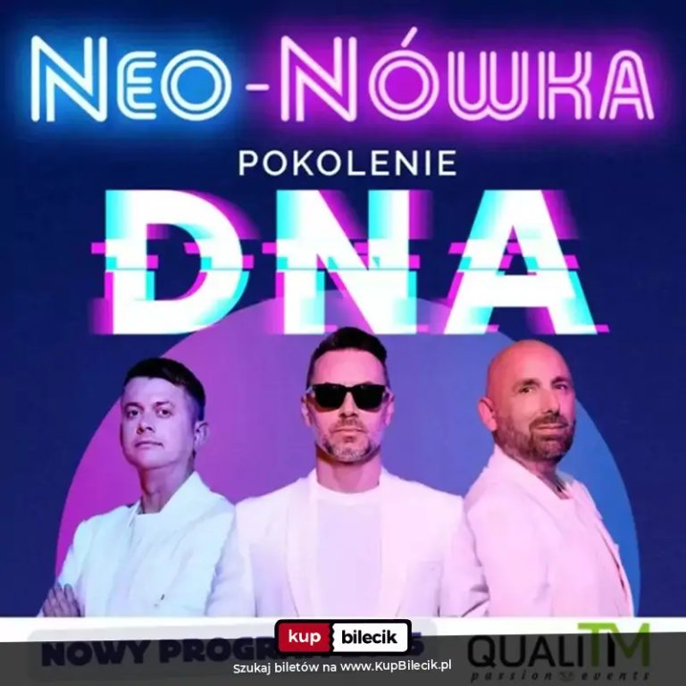 Kabaret Neo-Nówka -  Pokolenie DNA - Nowy Program