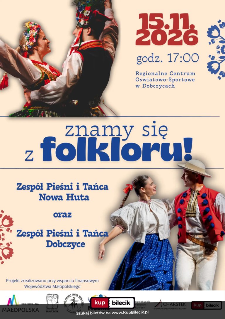 Zespół Pieśni i Tańca Nowa Huta i Zespół Pieśni i Tańca "Dobczyce"