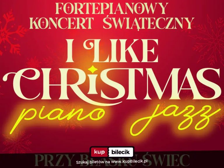 I like Christmas: Piano JAZZ przy świecach: Magia Świąt na fortepianie!