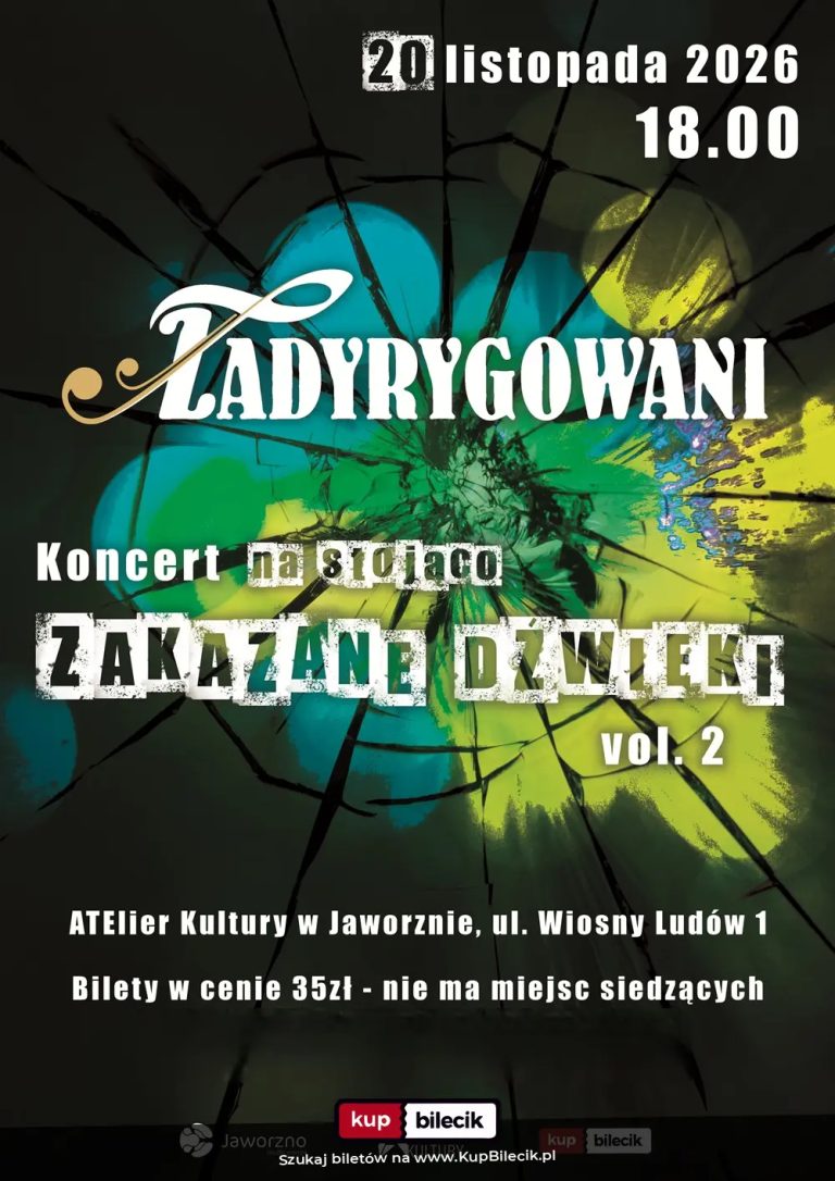 Zespół Zadyrygowani: Zakazane dźwięki vol.2 - koncert na stojąco