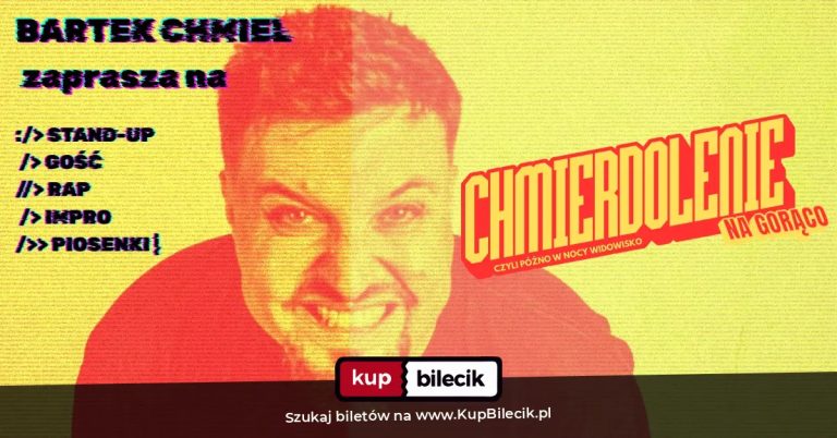 Bartek Chmiel: Chmierdolenie na gorąco: powraca komediowa domówka nad Krakowem