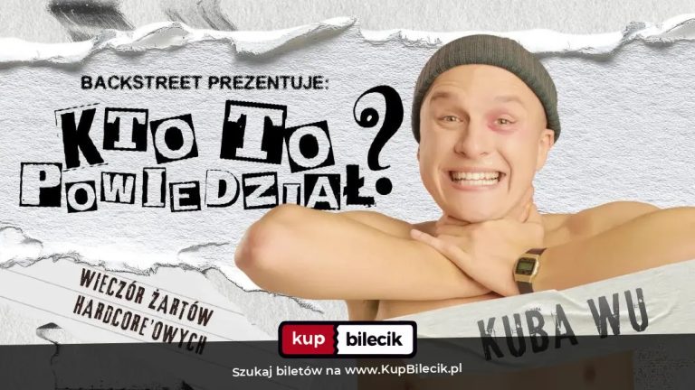 Backstreet Prezentuje: Kto to powiedział | Wieczór żartów hardcore'owych