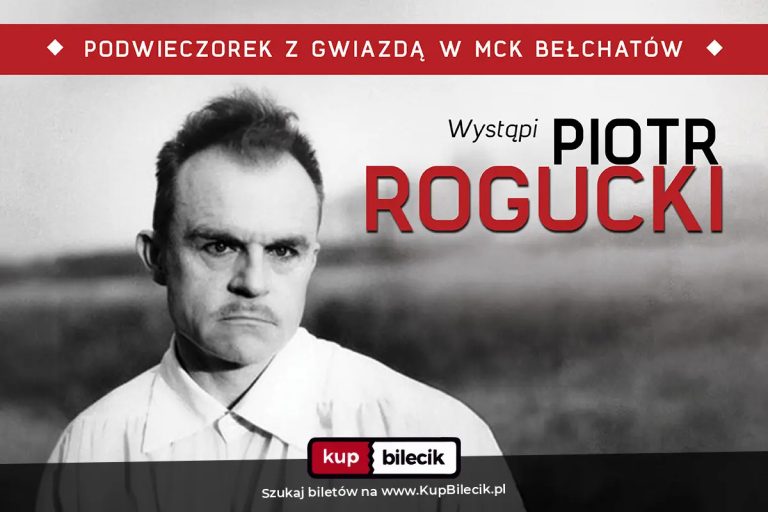 PIOTR ROGUCKI - PODWIECZOREK Z GWIAZDĄ