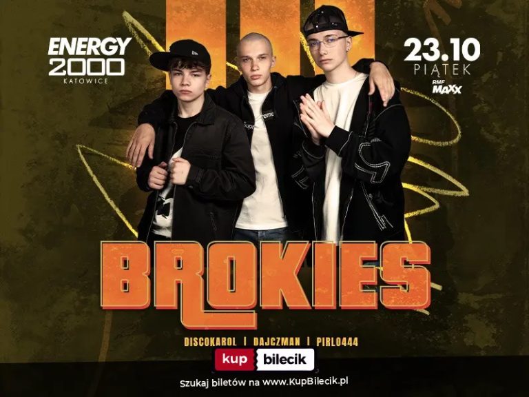 BROKIES 23.10 - ENERGY 2000 KATOWICE [16+]