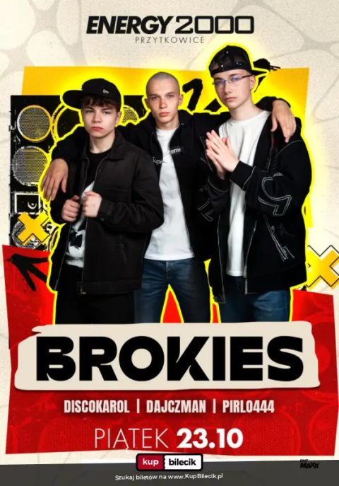 BROKIES 23.10 - ENERGY 2000 KATOWICE [16+]