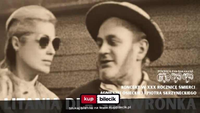 Litania dla skowronka. Koncert w XXX rocznicę śmierci Agnieszki Osieckiej i Piotra Skrzyneckiego