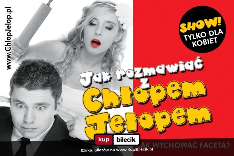Spektakl Jak rozmawiać z chłopem jełopem