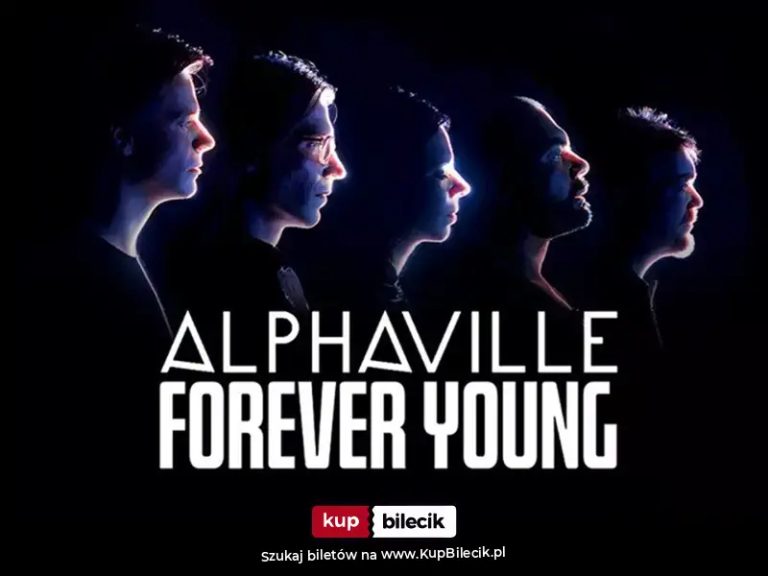 FOREVER YOUNG - ALPHAVILLE w Poznaniu