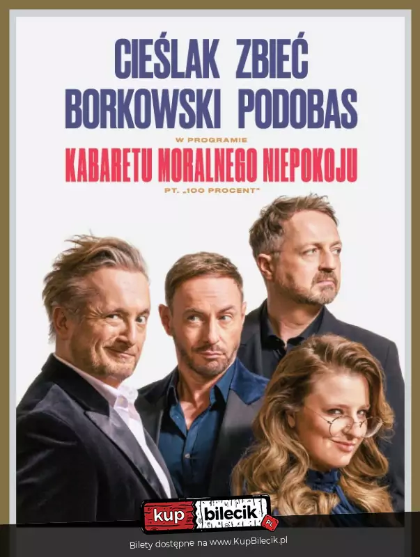 Kabaret Moralnego Niepokoju - 100 procent (Cieślak, Zbieć, Borkowski, Podobas)